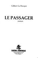 Le passager by Gilbert La Rocque cover