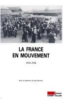 La France en mouvement, 1934-1938 by Jean Charles Asselain, Jean Bouvier cover