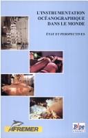 L'instrumentation océanographique dans le monde by Institut français de recherche pour l'exploitation de la mer cover