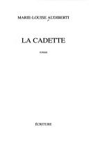 La cadette by Marie Louise Audiberti cover