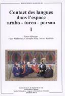 Contact Des Langues Dans L'espace Arabo - Turco - Persan I (Bibliothèque Iranienne) by T. Azadarmaki cover