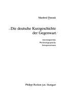 Die deutsche Kurzgeschichte der Gegenwart by Manfred Durzak cover