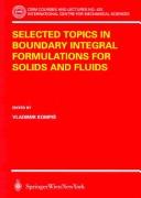 Selected Topics in Boundary Integral Formulations for Solids and Fluids
