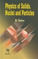Physics of Solids, Nuclei and Particles