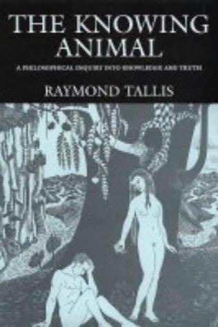 The Knowing Animal by Rays Tallis cover
