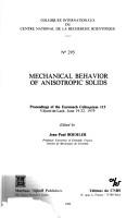 Mechanical Behaviour of Anisotropic Solids (Colloques Internationaux Du Centre National De La Recherche Scientifique, No. 295)