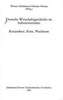 Deutsche Wirtschaftsgeschichte im Industriezeitalter by Werner Abelshauser, Dietmar Petzina cover