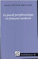 Le Passif Periphrastique En Francais (Etudes romanes) by Hans Peter Helland cover