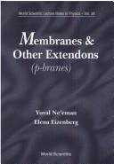 Membranes and other extendons (p-branes)
