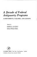 A Decade of Federal antipoverty programs