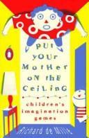 Put your mother on the ceiling