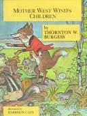 Mother West Wind's children by Thornton W. Burgess cover