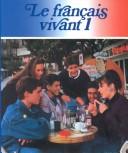 Le français vivant by Alfred G. Fralin cover