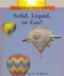 Solid, Liquid or Gas?