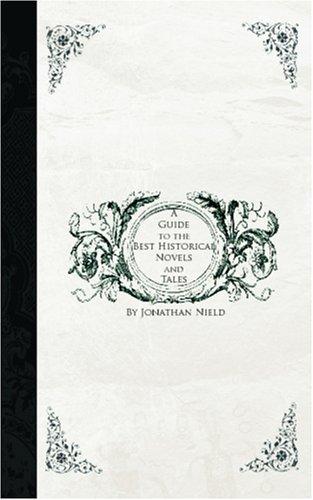 A guide to the best historical novels and tales