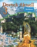 Deutsch Aktuell 3 by Shawn C. Jarvis, Wolfgang Kraft, Roland Specht, Isolde Mueller cover