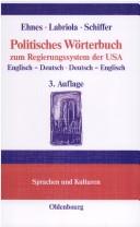 Politisches Wörterbuch zum Regierungssystem der USA by Ulrike Ehnes, Patrick Labriola, Jürgen Schiffer cover