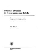 Internal Stresses in Heterogeneous Solids by Wolfgang Kreher, Wolfgang Pompe cover