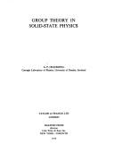 Group Theory in Solid State Physics (Monographs on Physics)