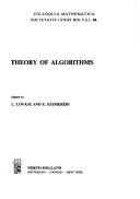 Theory of Algorithms (Colloquia Matematica Societatis Janos Bolyai, 44)