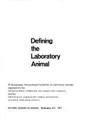 Defining the laboratory animal by International Symposium on Laboratory Animals (4th 1969 Washington, D.C.) cover