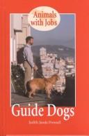 Guide dogs by Judith Janda Presnall cover