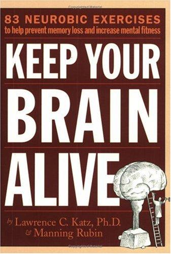 Keep your brain alive