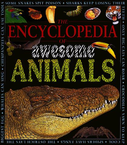 The encyclopedia of awesome animals by Claire Llewellyn cover