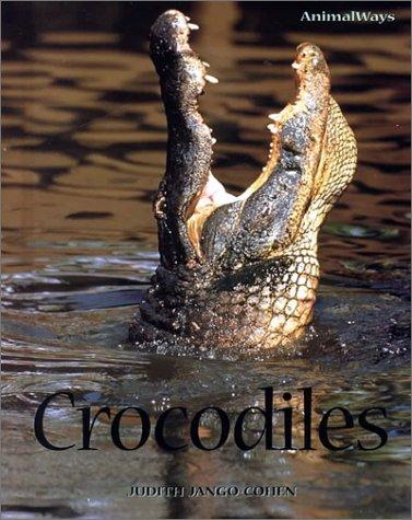 Crocodiles (Animal Ways)