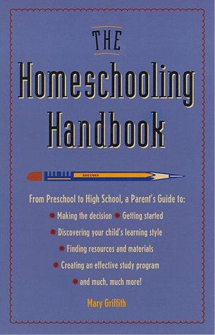 The homeschooling handbook