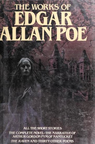 The Works of Edgar Allan Poe [68 stories, 31 poems]