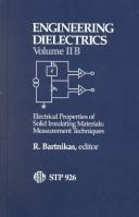 Engineering Dielectrics, Vol Iib: Electrical Properties of Solid Insulating Materials by R. Bartnikas cover