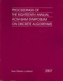 Proceedings of the Eighteenth Annual ACM-SIAM Symposium on Discrete Algorithms (Proceedings in Applied Mathematics)