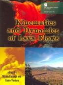 Kinematics and dynamics of lava flows by Michael Manga cover