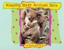 Keeping Baby Animals Safe by Kate Morgan cover