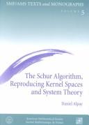 The Schur Algorithm, Reproducing Kernel Spaces and System Theory