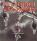 Se Congela Y Se Derrite/ Their Freezing and Melting (Los Primeros Pasos)