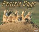 Prairie Dogs (Animal Prey) by Sandra Markle cover