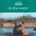 First book about animals in the water by Gareth Stevens Publishing cover