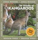 The Wonder of Kangaroos (Animal Wonders) by Patricia Lantier-Sampon cover