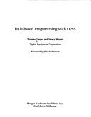 Rule-Based Programming with OPS5 by Thomas Cooper, Nancy Wogrin cover