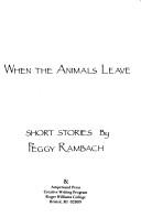 When the Animals Leave by Peggy Rambach cover
