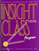 The Facilitator's Guide for the Insight Class Program