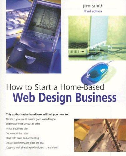 How to Start a Home-Based Web Design Business, 3rd