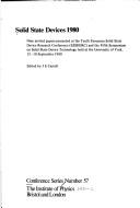Solid State Devices, 1980 (Conference Series / Institute of Physics,)