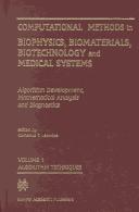 Computational Methods in Biophysics, Biomaterials, Biotechnology and Medical Systems
