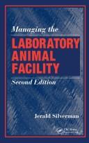 Managing the Laboratory Animal Facility