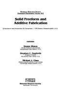 Solid Freeform and Additive Fabrication