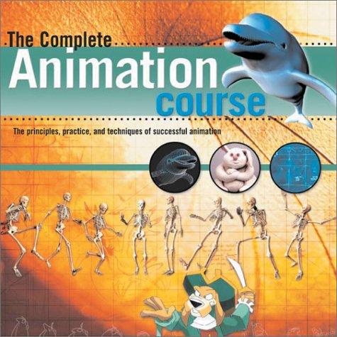 The Complete Animation Course by Chris Patmore cover