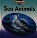 Sea Animals (I Know That! (Animals))